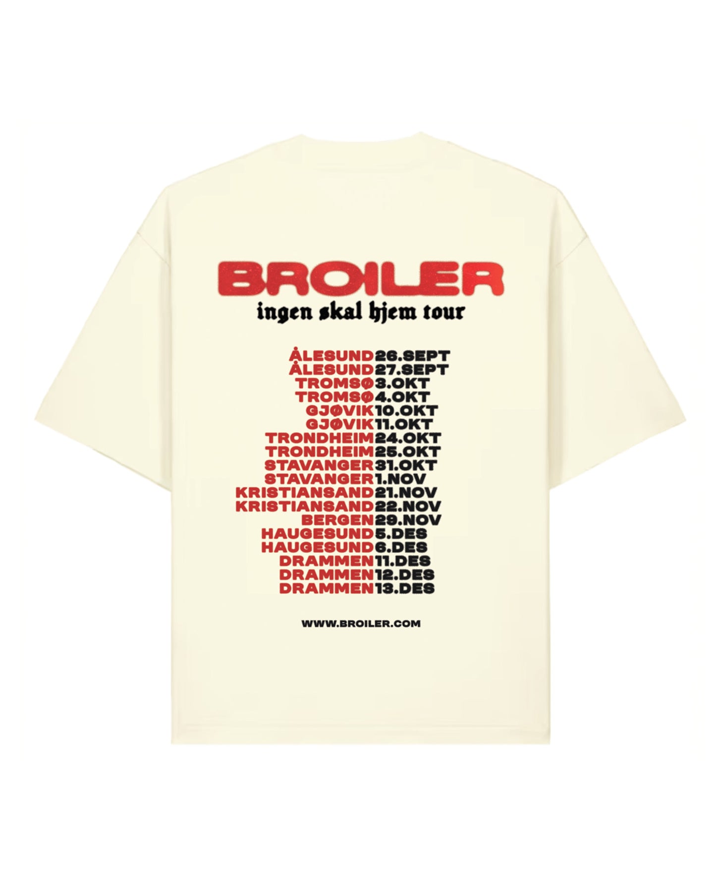 Broiler | Ingen Skal Hjem Tour | Tour Tee | Cream | Tee