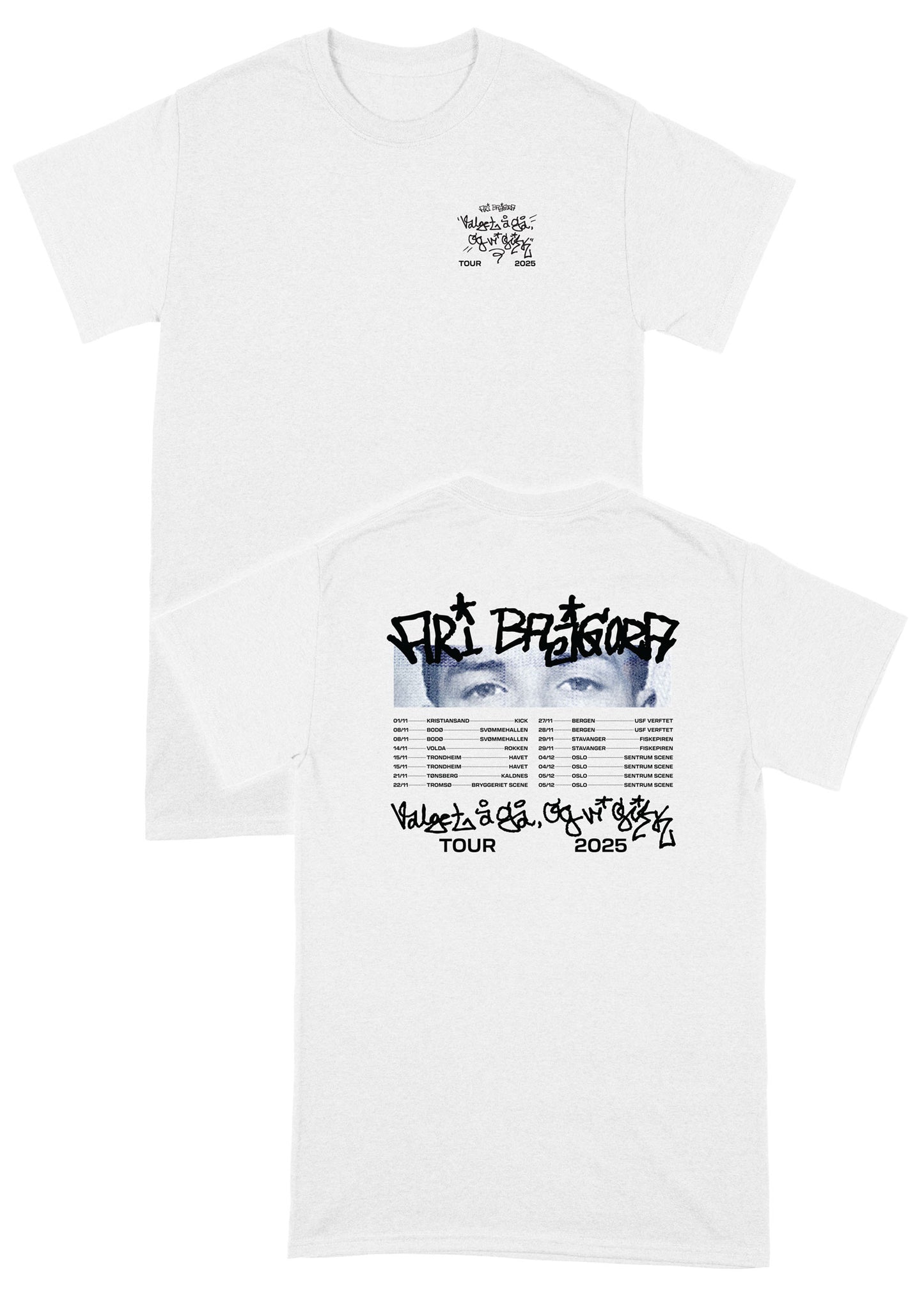 Ari Bajgora | Valget å gå, og vi gikk | Tour Tee