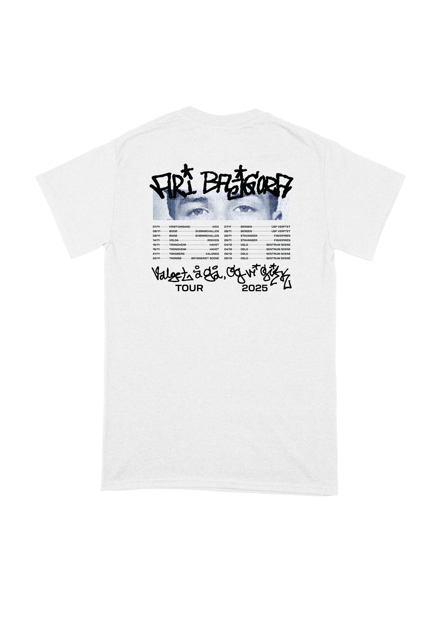 Ari Bajgora | Valget å gå, og vi gikk | Tour Tee