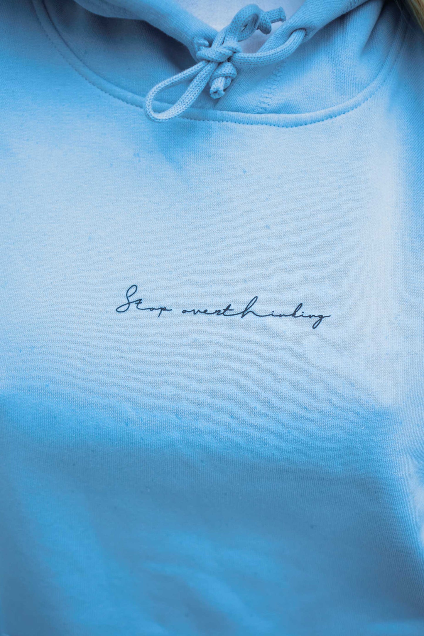 STOP OVERTHINKING | HOODIE | BABY BLUE
